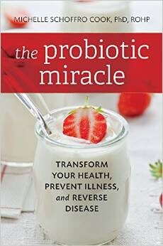 The Probiotic Promise by Dr. Michelle Schoffro Cook