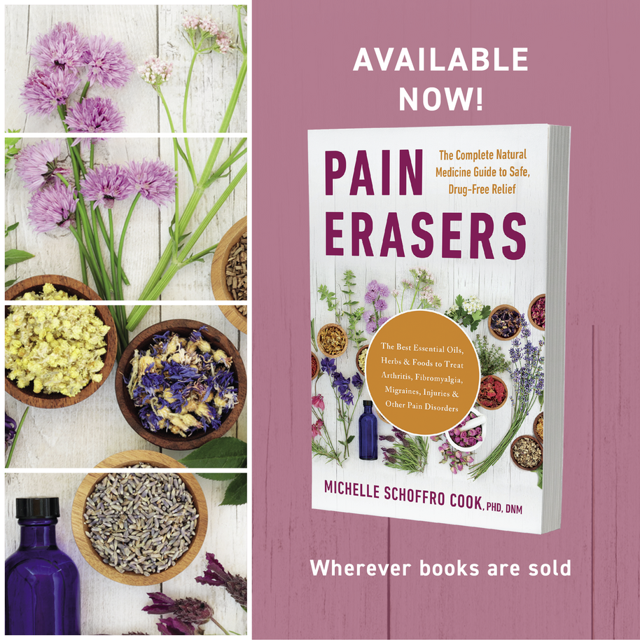 PAIN ERASERS: The Complete Natural Medicine Guide to Safe, Drug-Free Relief
